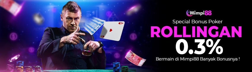Bonus Mingguan Rollingan Poker 0.3%